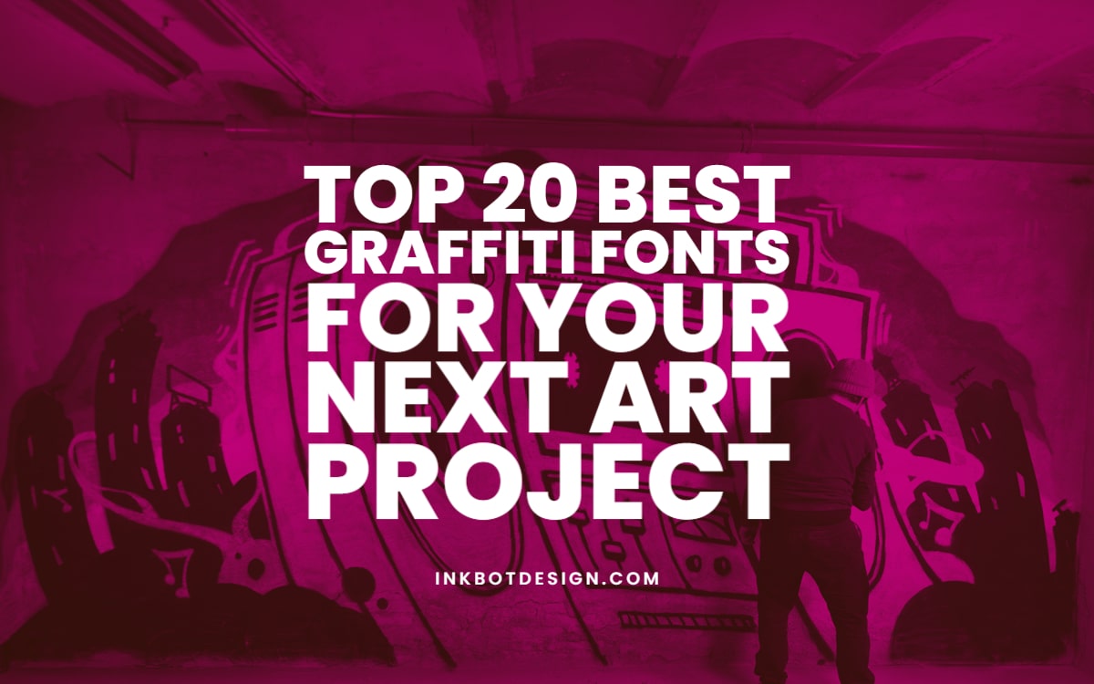 Best Graffiti Fonts To Download For Free And Paid
