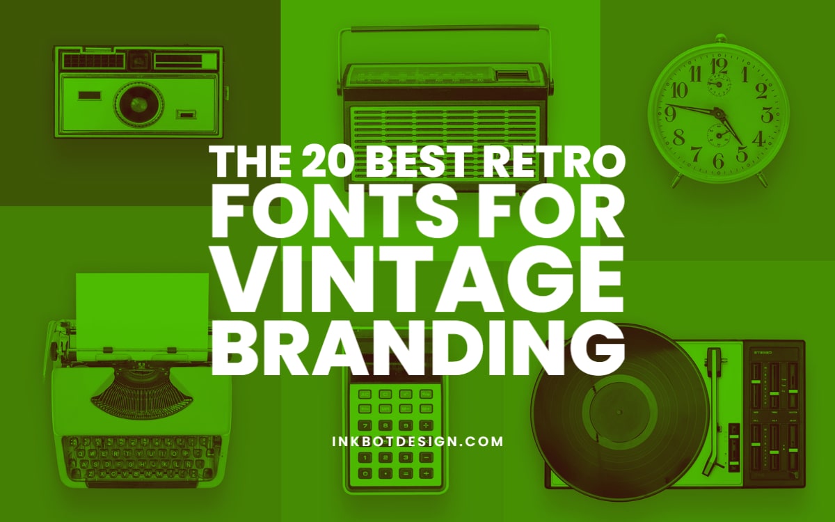 Best Retro Fonts For Vintage Branding Design