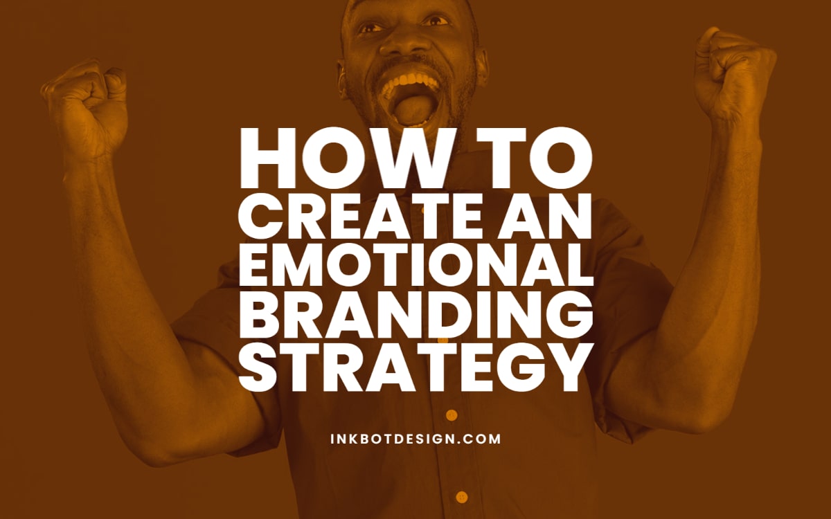 How to Create an Emotional Branding Strategy & Brand Examples