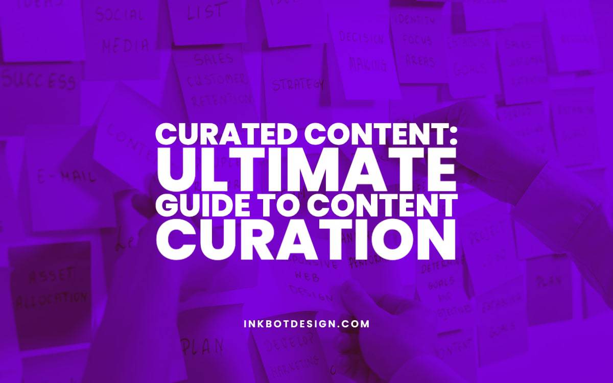 Curated Content: Ultimate Guide to Content Curation