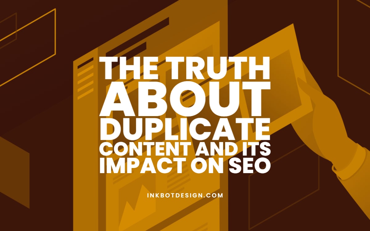 The Truth About Duplicate Content and Its Impact on SEO