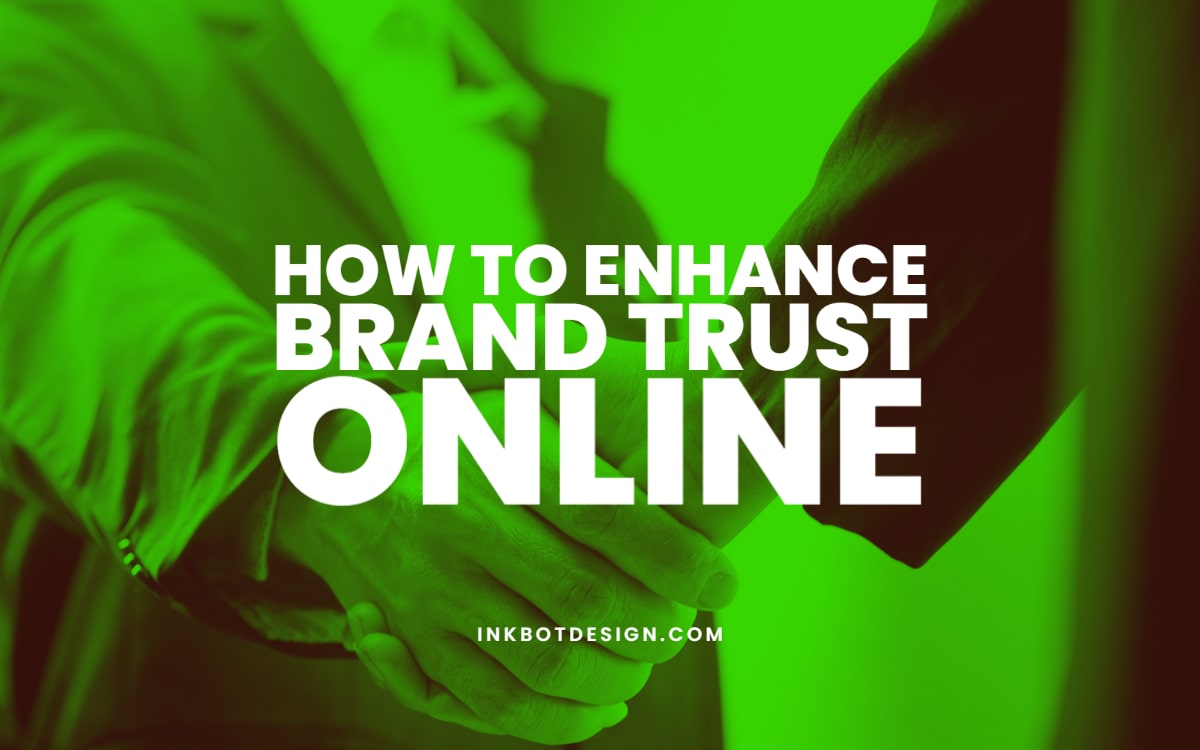 How to Enhance Brand Trust Online
