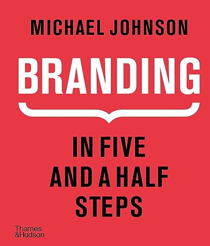 Branding: In Five And A Half Steps