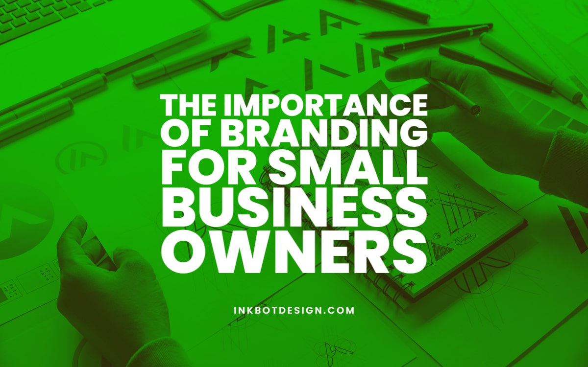 Importance Of Branding Small Business Owners