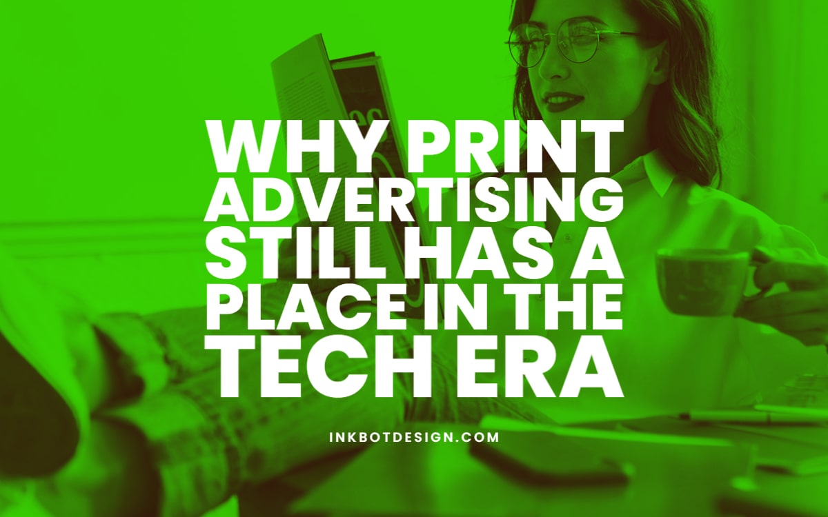 Print Advertising Digital Era Marketing