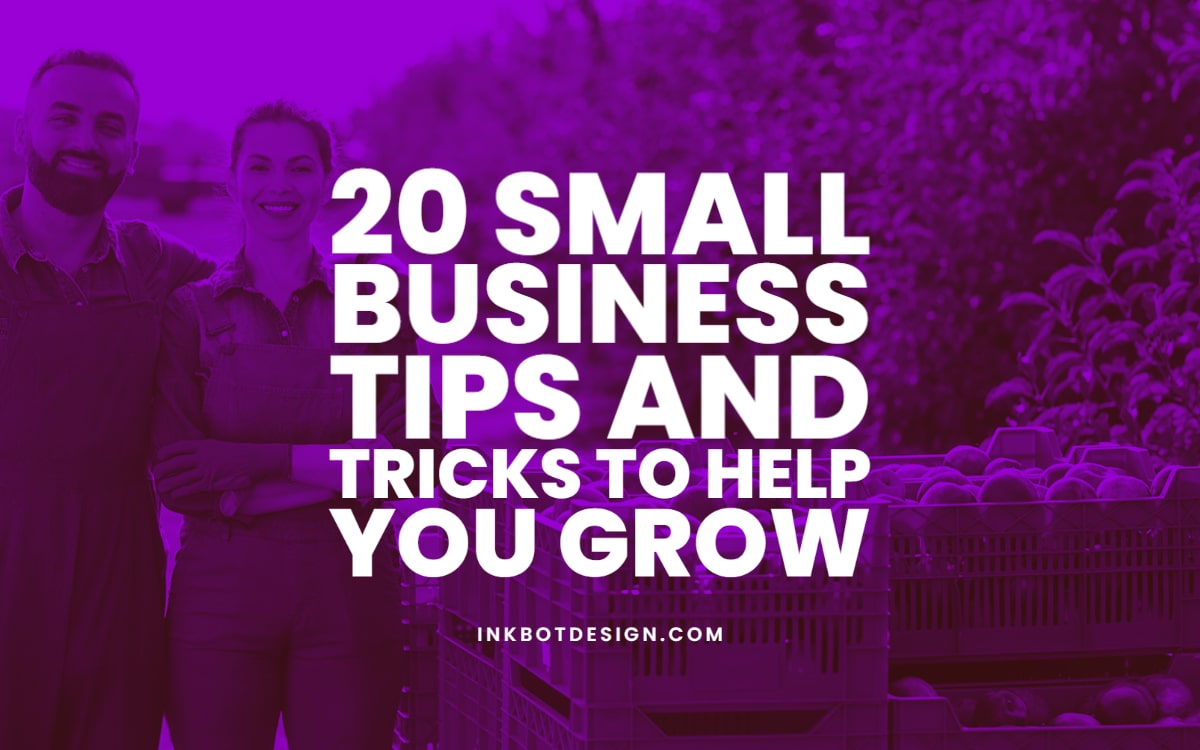 20 Small Business Tips and Tricks to Help You Grow