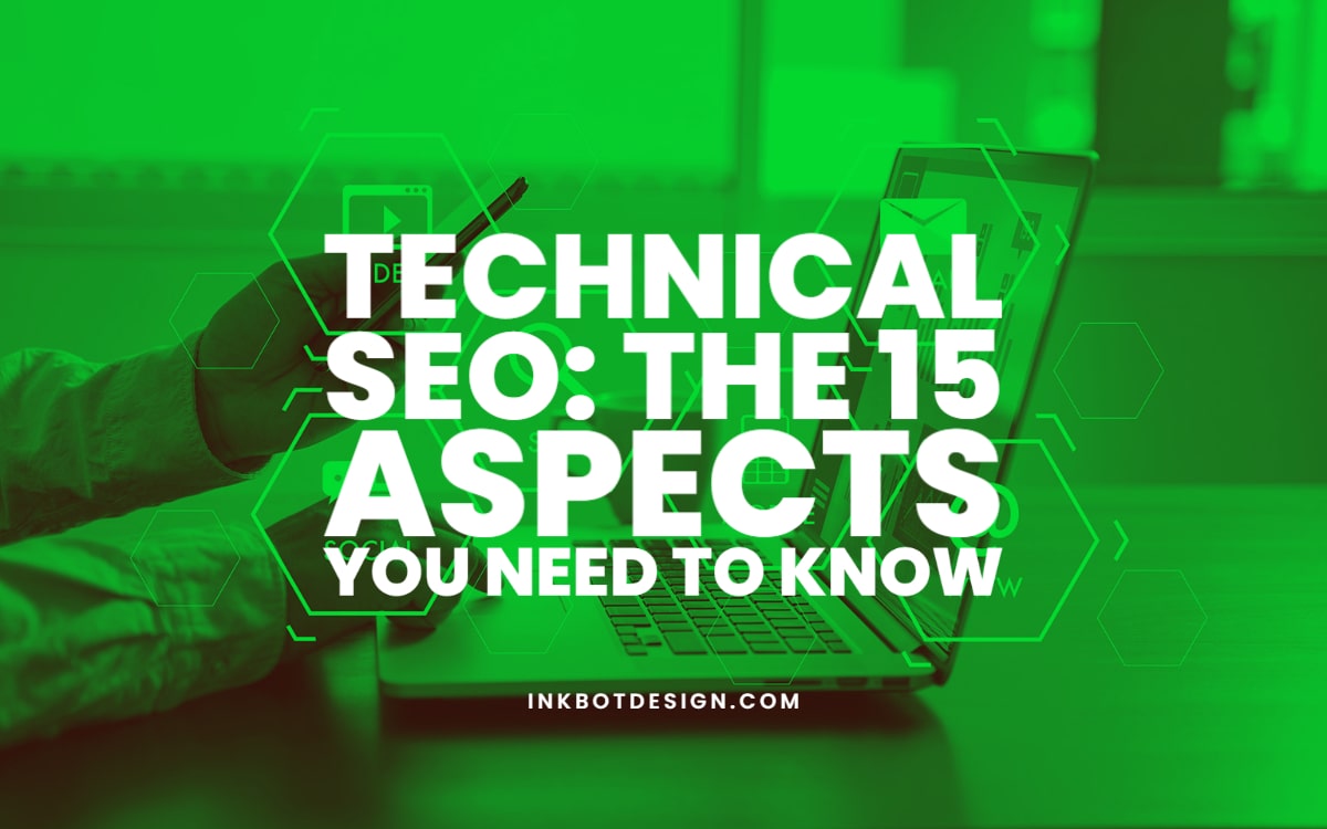 Technical SEO: The 15 Aspects You Need To Know