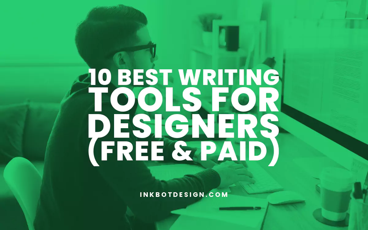 10 Best Writing Tools For Designers Free &Amp; Paid In 2025