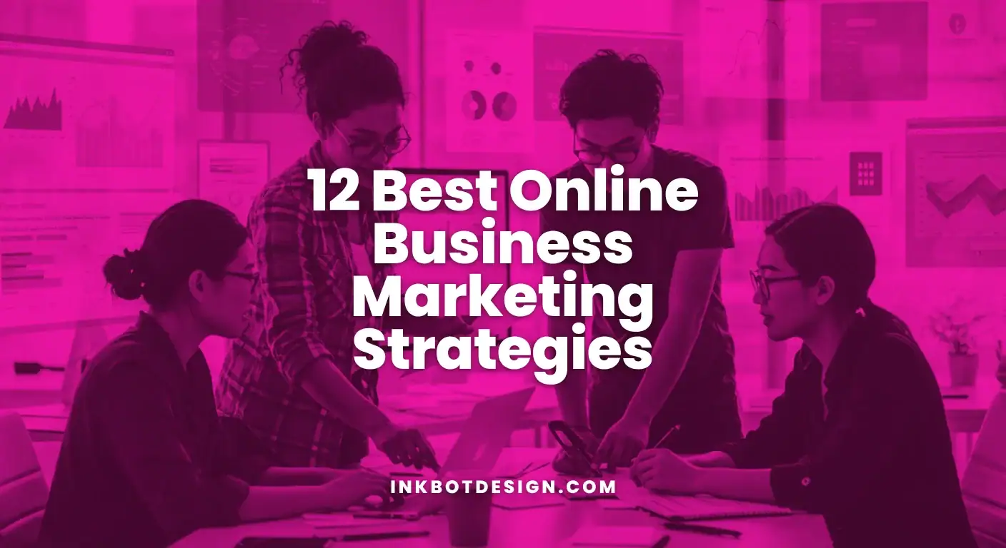 12 Best Online Business Marketing Strategies For 2025