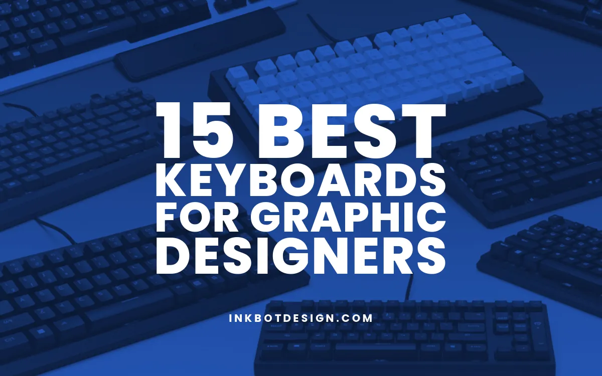 15 Best Keyboards For Graphic Designers Reviewed In 2025