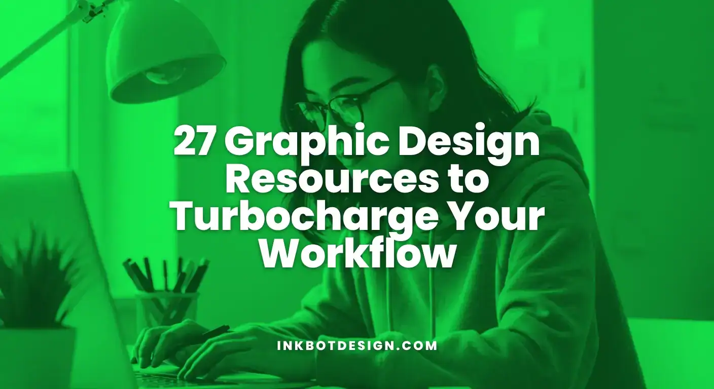 27 Graphic Design Resources To Turbocharge Your Workflow 2025
