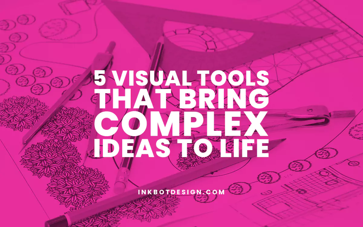 5 Visual Tools That Bring Complex Ideas To Life In 2025