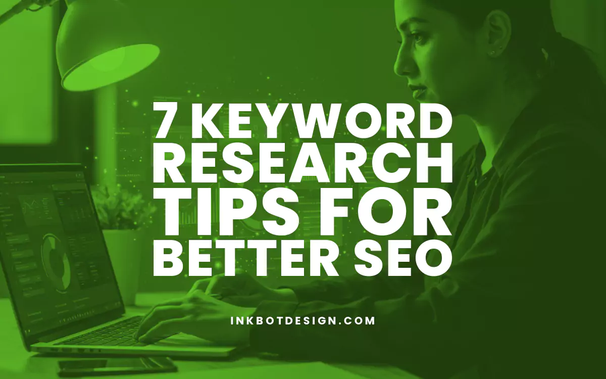 7 Keyword Research Tips For Better Seo In 2025