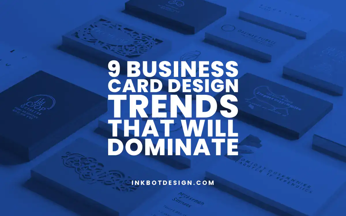 9 Business Card Design Trends That Will Dominate 2025