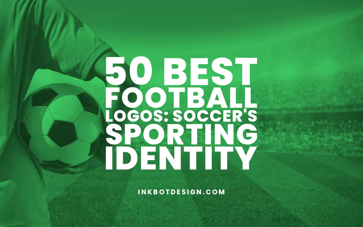 50 Best Football Logos: Soccer’s Sporting Identity
