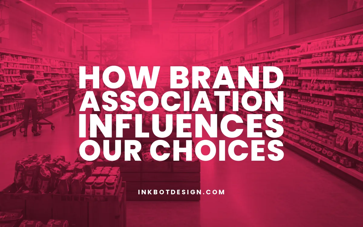 How Brand Association Influences Our Choices