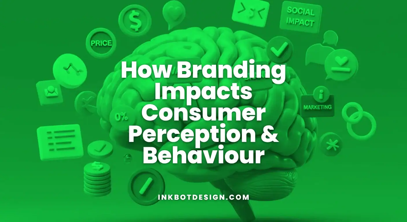 How Branding Impacts Consumer Perception & Behaviour