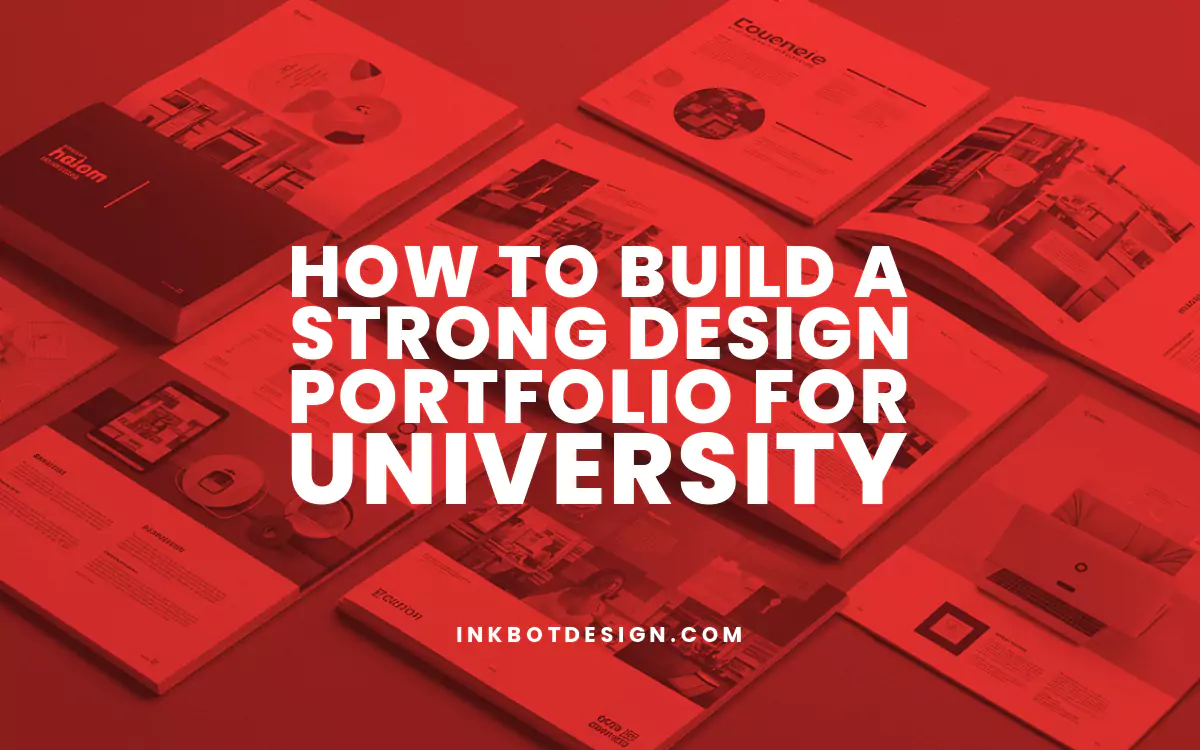 How To Build A Strong Design Portfolio For University 2025
