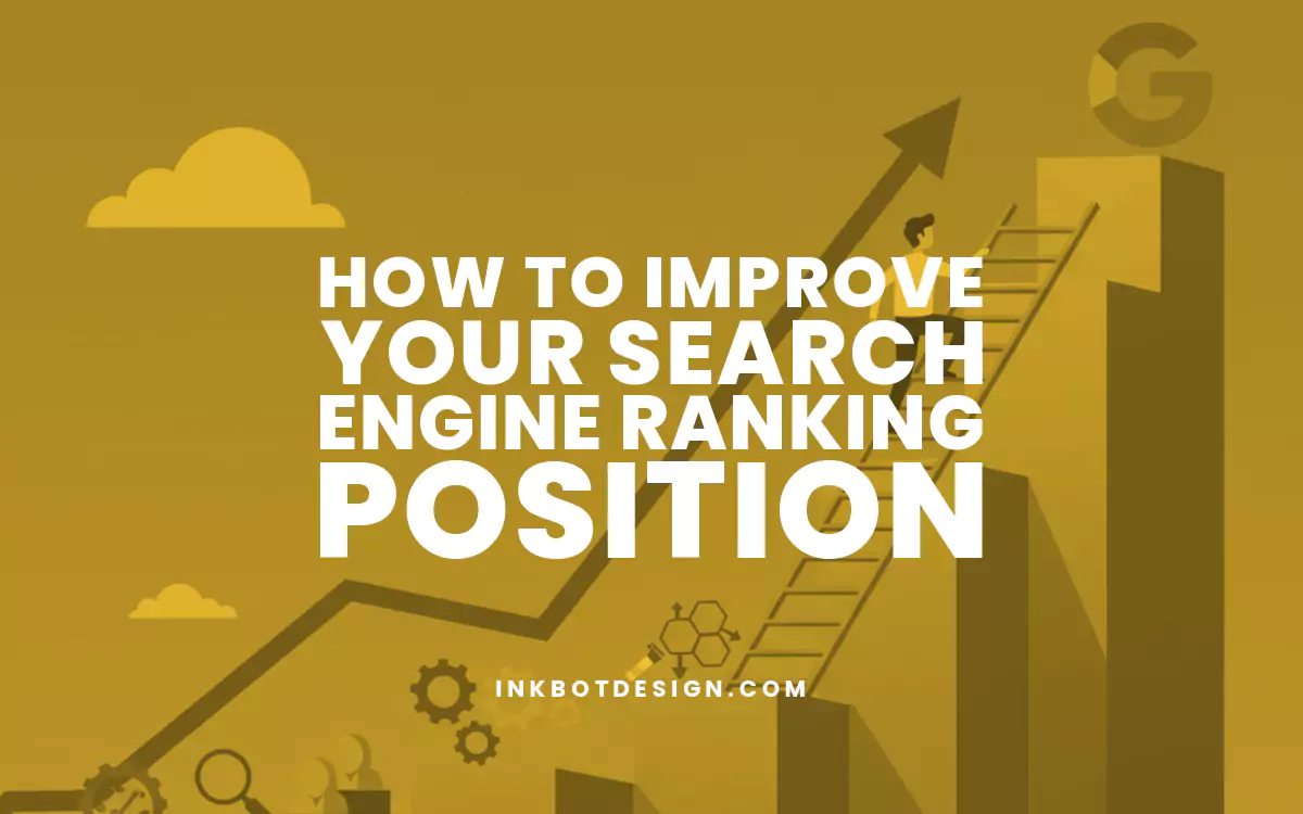 How To Improve Your Search Engine Ranking Position In 2025