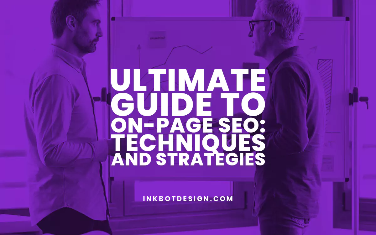 Ultimate Guide to On-Page SEO: Techniques and Strategies