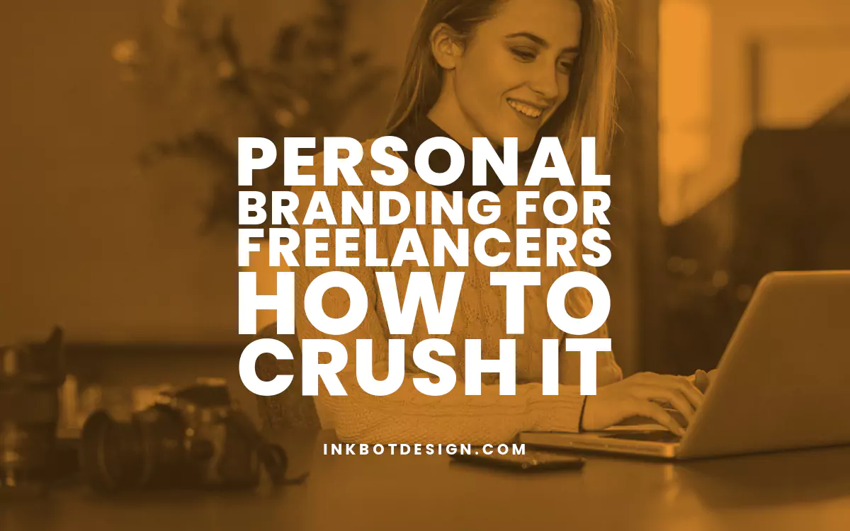 Personal Branding for Freelancers (How to Crush It)