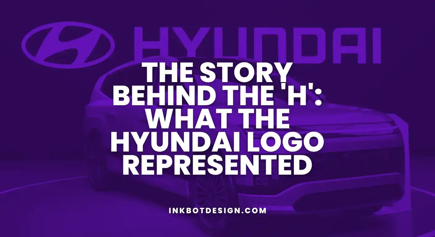 The Story Behind The 'H' What The Hyundai Logo Represented