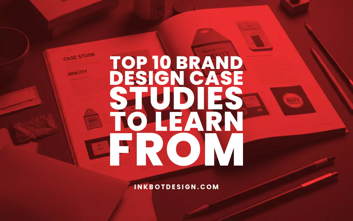 Top 10 Brand Design Case Studies To Learn From