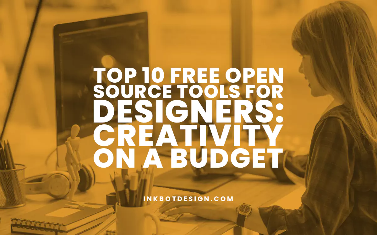 Top 10 Free Open-Source Tools For Designers 2025