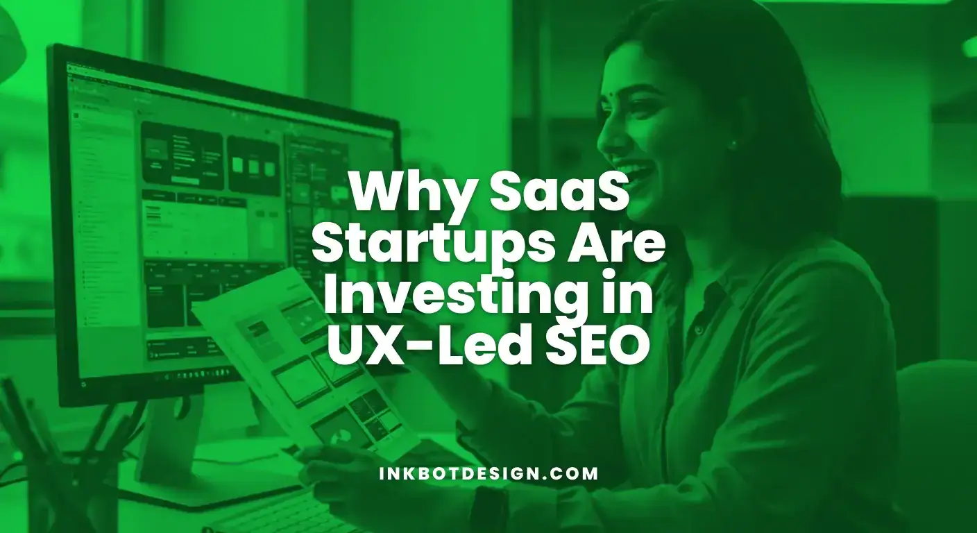 Why Saas Startups Are Investing In Ux-Led Seo 2025