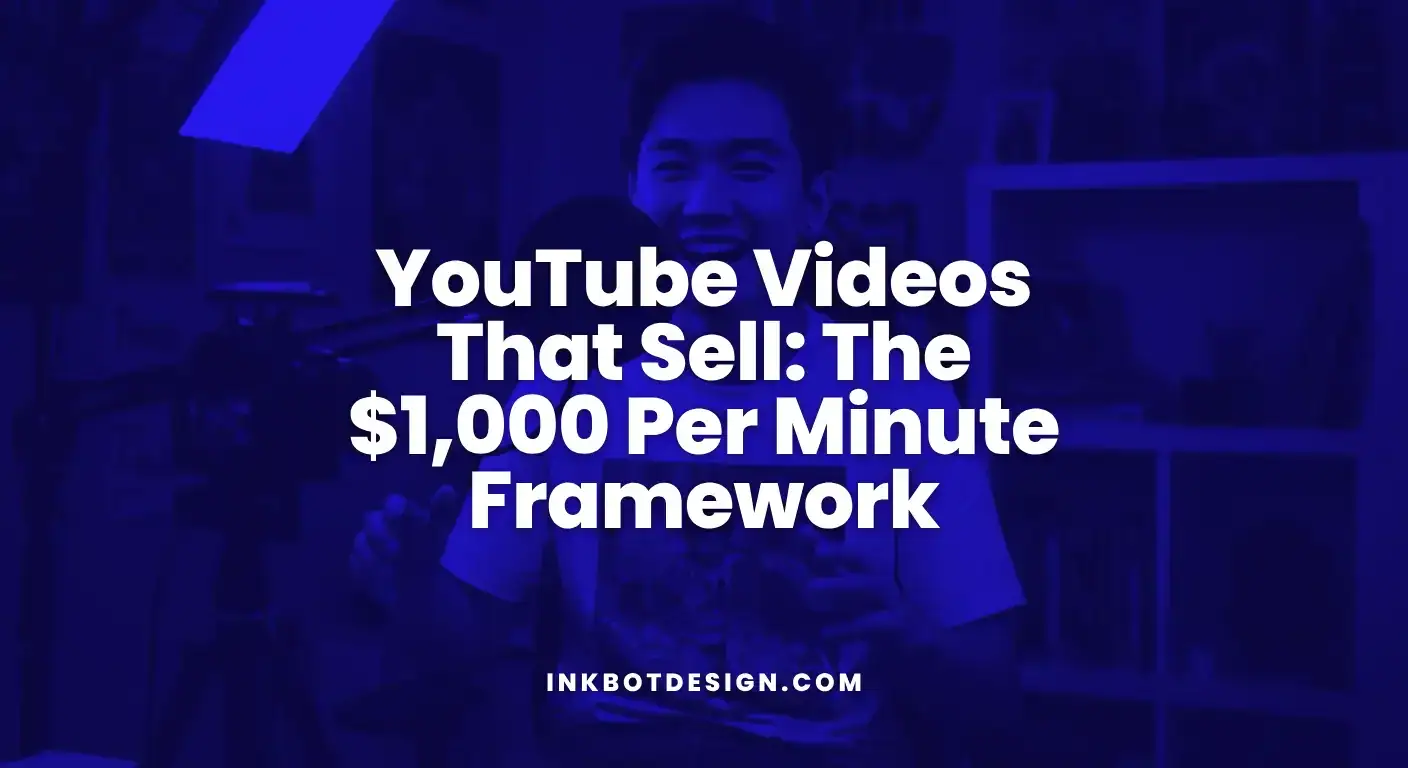 Youtube Videos That Sell The $1,000 Per Minute Framework 2025